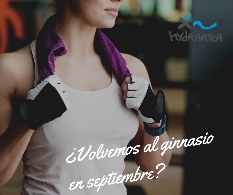 Septiembre y volver al gimnasio ¿cómo conseguirlo?